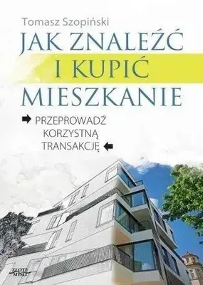 Productafbeelding van Jak znaleźć i kupić mieszkanie - Tomasz Szopiński