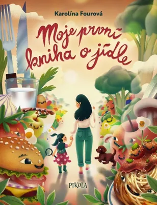 Zdjęcie produktu dla Moje první kniha o jídle | Karolína Fourová