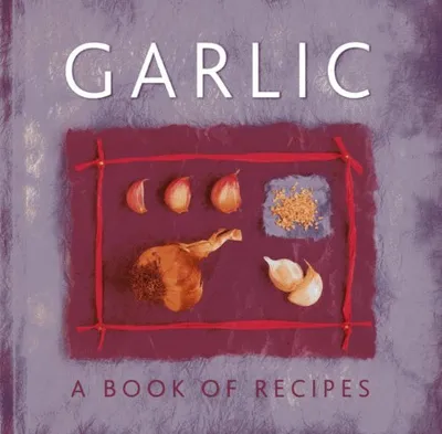 Produktbild von Garlic: A Book of Recipes
