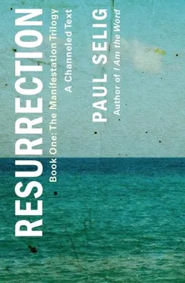 Productafbeelding van Resurrection: A Channeled Text