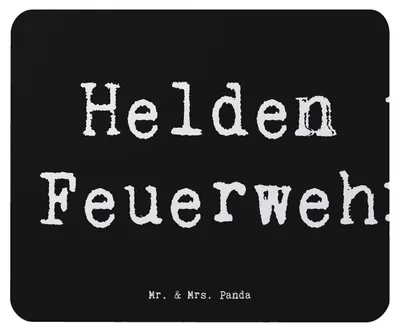 Produktbild von Mr. & Mrs. Panda Mauspad Spruch Feuerwehrmann Helden - Schwarz - Geschenk, gummi, Wertschätzung, Danke sagen, Mousepad, mutig, pc, besonders, Mouse Pad, Feuerwehrfrau