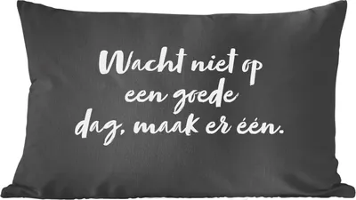 Produktbild von MuchoWow® Zierkissen Sofakissen Wohnzimmer Dekokissen 50x30 cm Text - Warten Sie nicht auf einen guten Tag, machen Sie ihn zu einem - Zitate - Wohnzimmerdekoration - Polster mit Photo