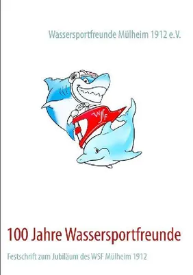 Produktbild von 100 Jahre Wassersportfreunde
