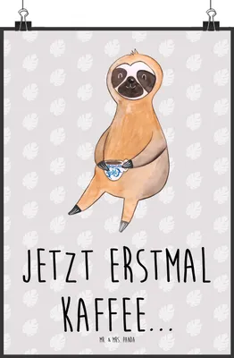 Produktbild von Mr. & Mrs. Panda Bild Faultier Kaffee DIN A2 - Grau Pastell - Geschenk, Wandbild, Posterdruck, Coffee, Kaffeetasse, wanddeko, wandkunst, faul, drucke