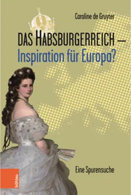 Obrázok produktu pre Das Habsburgerreich - Inspiration für Europa?