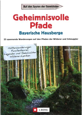 Image de Wittmann, U: Geheimnisvolle Pfade Bayerische Hausberge