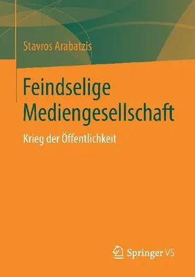 Produktbild von Feindselige Mediengesellschaft