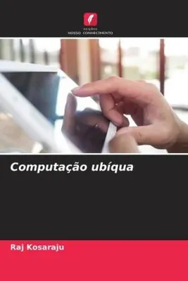 Produktbild von Kosaraju, R: Computação ubíqua