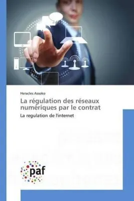 Produktbild von La régulation des réseaux numériques par le contrat