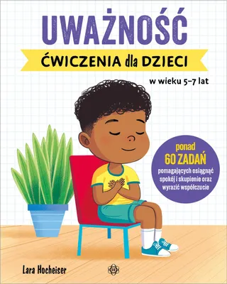 Immagine prodotto di Uwaznosc Ćwiczenia dla dzieci w wieku 5-7 lat