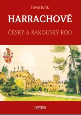 Obrázek produktu pro HARRACHOVÉ - Český a rakouský rod (Juřík Pavel)