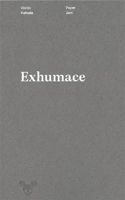 Obrázek produktu pro Exhumace - Václav Kahuda
