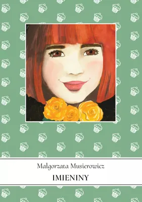 Image de Jeżycjada T.12 Imieniny - Małgorzata Musierowicz, wydanie 2024