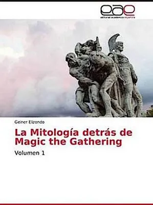 Produktbild von La Mitología detrás de Magic the Gathering