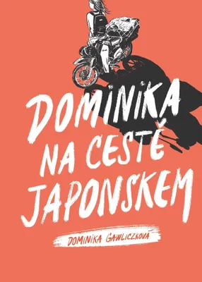 Produktbild von Dominika na cestě Japonskem | Dominika Gawliczková