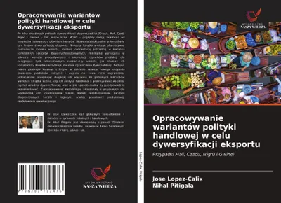 Produktbild von Opracowywanie wariantów polityki handlowej w celu dywersyfikacji eksportu