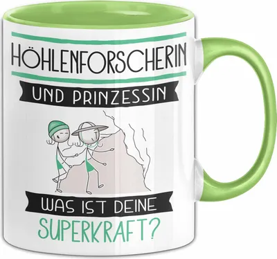 Produktbild von Höhlenforscherin Und Prinzessin Tasse Geschenk Für Eine Höhlenforscherin Geburtstag Was Ist Deine Superkraft (Grün)