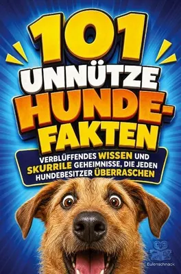 Produktbild von 101 unnütze Hunde-Fakten