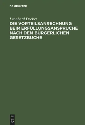 Produktbild von Die Vorteilsanrechnung beim Erfüllungsanspruche nach dem Bürgerlichen Gesetzbuche