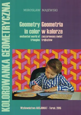 Imagen del producto de Majewski, M: Geometria w kolorze zaczarowany swiat trojkatow