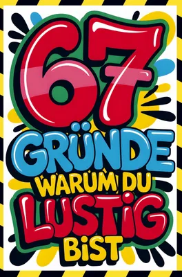 Produktbild von 67 Gründe warum du lustig bist: Das ultimative 67 Brainrot & 67 Meme Notizbuch mit leeren Seiten I Lustiges Geschenk