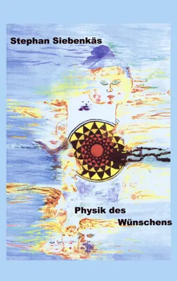 Produktbild von Physik des Wünschens