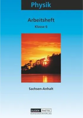 Obrázok produktu pre Physik 6. Arbeitsheft. Sekundarstufe 1. Sachsen-Anhalt