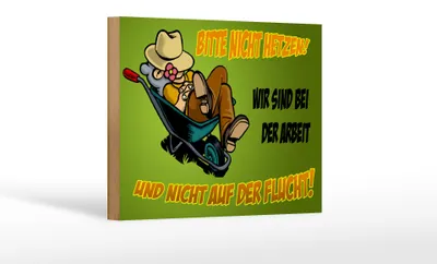 Produktbild von Holzschild Spruch 18x12cm sind bei der Arbeit nicht Flucht