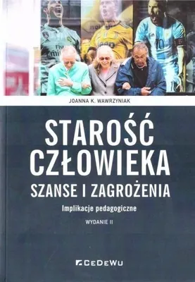Image de Starość człowieka - szanse i zagrożenia w.2