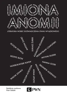 Produktbild von Imiona anomii. Literatura wobec doświadczenia stanu - Piotr Sadzik