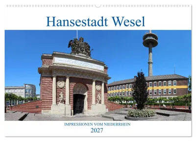 Produktbild von Hansestadt Wesel - Impressionen vom Niederrhein (Wandkalender 2027 DIN A2 quer), CALVENDO Monatskalender