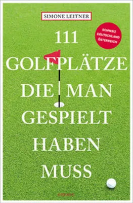 Zdjęcie produktu dla 111 Golfplätze, die man gespielt haben muss