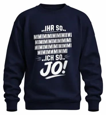 Productafbeelding van "Jouw 'mi-mi-mi', mijn 'jo'. Grappige uitspraak, statement, ironische tekst. Trui, marineblauw, maat L."