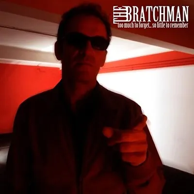 Produktbild von Bratchman,The-Too Much To Forget...So Little To