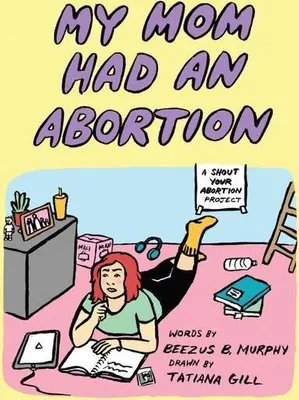 Obrázok produktu pre My Mom Had an Abortion