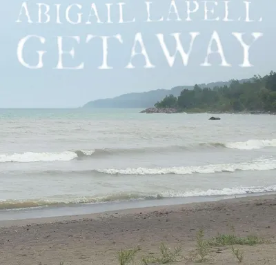 Obrázok produktu pre Abigail Lapell: Abigail Lapell: Getaway - - (CD / G)