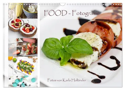 Produktbild von Food-Fotografie (Wandkalender 2027 DIN A3 quer), CALVENDO Monatskalender