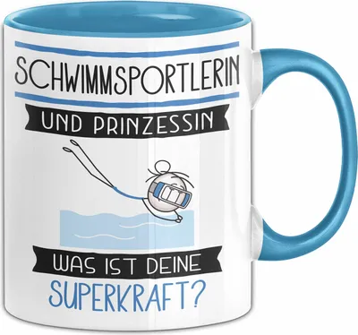 Produktbild von Schwimmsportlerin Und Prinzessin Tasse Geschenk Für Eine Schwimmsportlerin Geburtstag Was Ist Deine Superkraft (Blau)