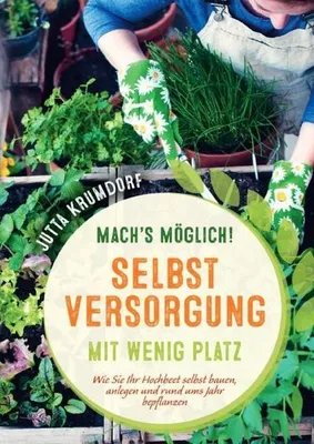 Produktbild von Machs möglich! Selbstversorgung mit wenig Platz