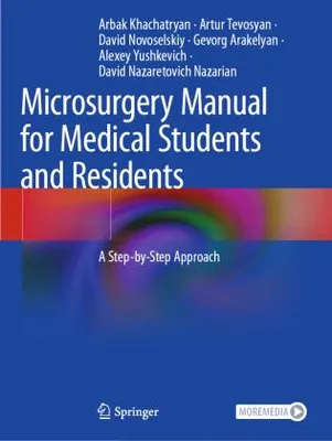 Obrázok produktu pre Microsurgery Manual for Medical Students and Residents