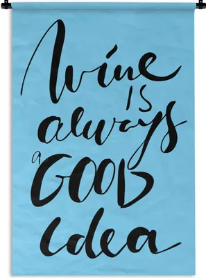 Produktbild von MuchoWow® Wandteppich Wandbehang Zitat auf blauem Hintergrund "Wein ist immer eine gute Idee". 60x90 cm Tapisserie Dekoration Wandtuch - Foto-Teppich - Abwaschbar