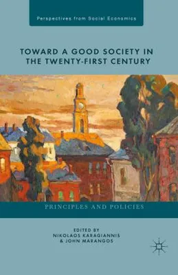 Obrázok produktu pre Toward a Good Society in the Twenty-First Century