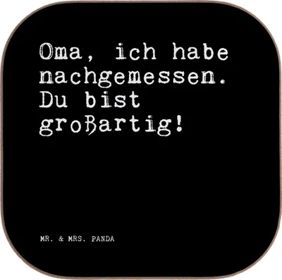Produktbild von Mr. & Mrs. Panda Tassenuntersetzer Oma, ich habe nachgemessen.... - Schwarz - Geschenk, Oma Geburtstag, Holzuntersetzer, Dankeschön, Untersetzer für Gläser, Glas, Omi