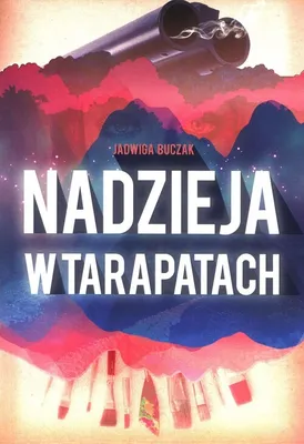 Immagine prodotto di Nadzieja w tarapatach - Jadwiga Buczak (Buch auf Polnisch)