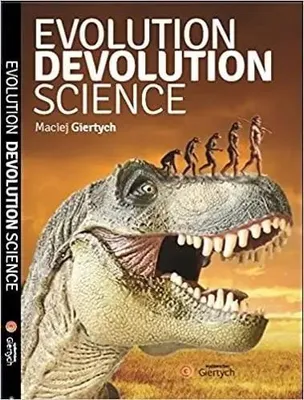 Image de Evolution, Devolution, Science - Maciej Giertych