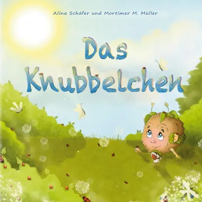Produktbild von Das Knubbelchen Kinderbuch: Wunderbare Erklärungen zu den Rätseln der Welt, für Kinder ab 3 Jahren