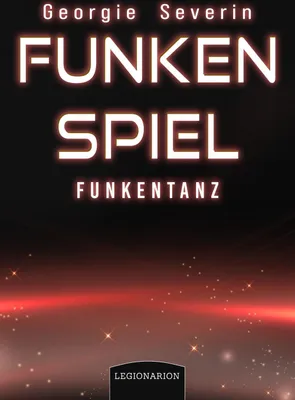 Produktbild von Severin, G: Funkenspiel - Funkentanz