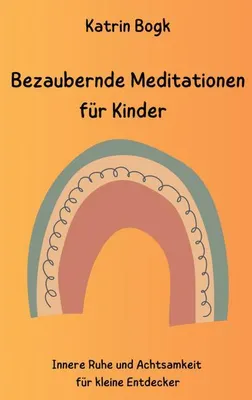 Zdjęcie produktu dla Bezaubernde Meditationen für Kinder