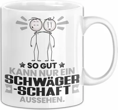 Produktbild von Schwägerschaft Geschenk Tasse So Gut Kann Nur Ein Schwägerschaft Aussehen Geschenkidee Kaffee-Becher (Weiß)