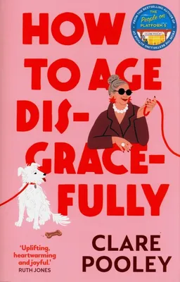 Produktbild von How to Age Disgracefully
